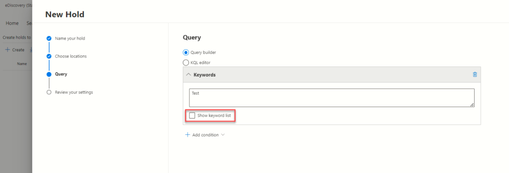 Exploring Microsoft Purview eDiscovery Solutions 12 Creating Queries