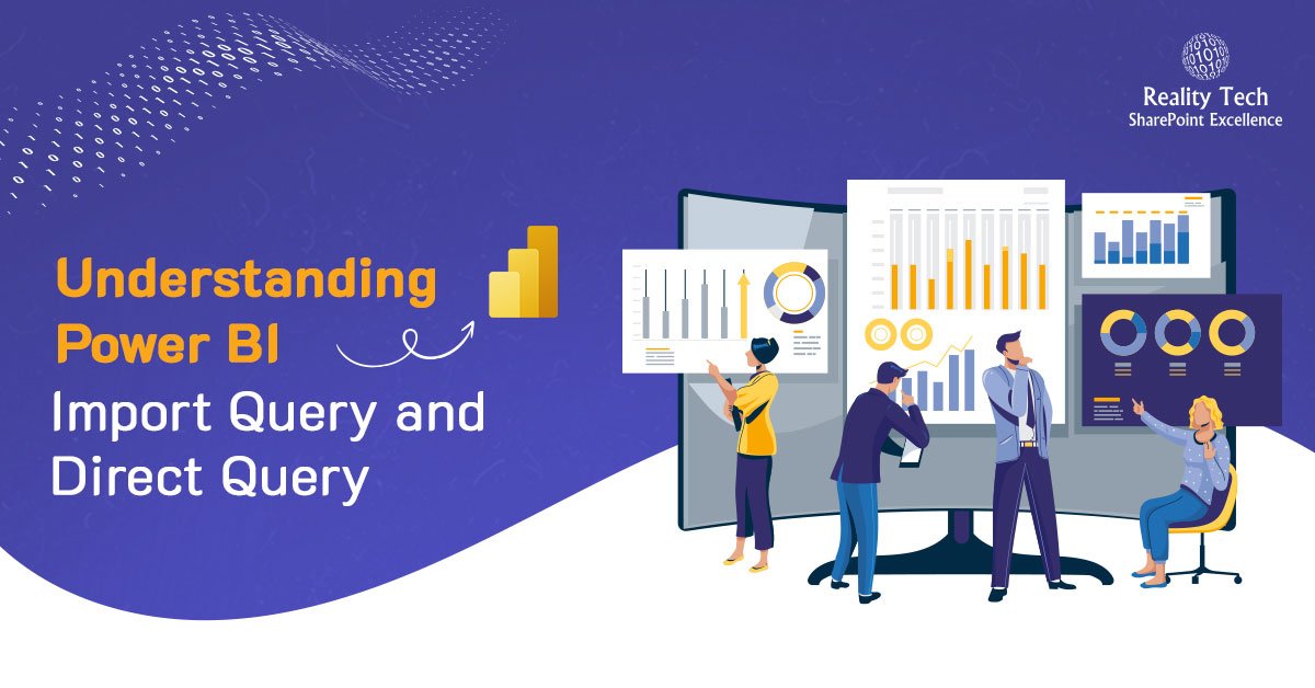 RT Blog Understanding Power BI Import Query and Direct Query