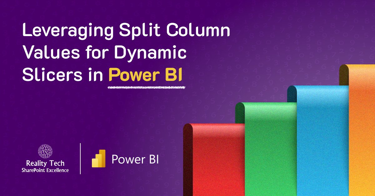 Split Column Values for Dynamic Slicers in Power BI